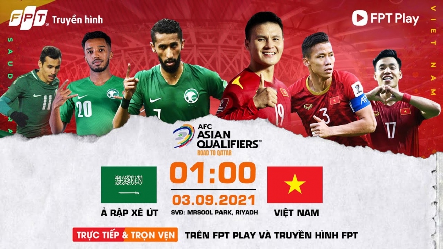 Xem trực tiếp ĐT Saudi Arabia vs ĐT Việt Nam: Mơ về điều kỳ diệu